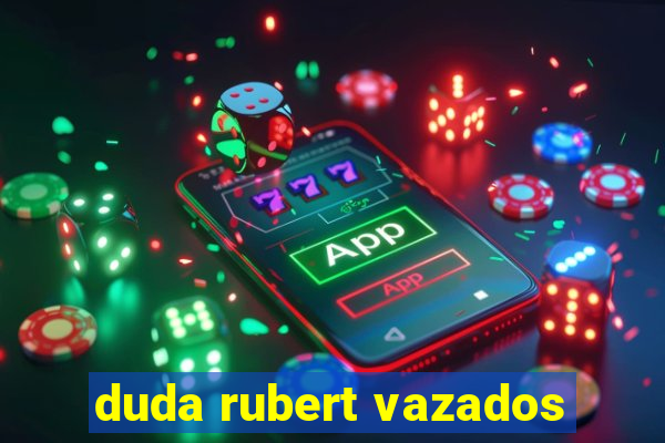 duda rubert vazados